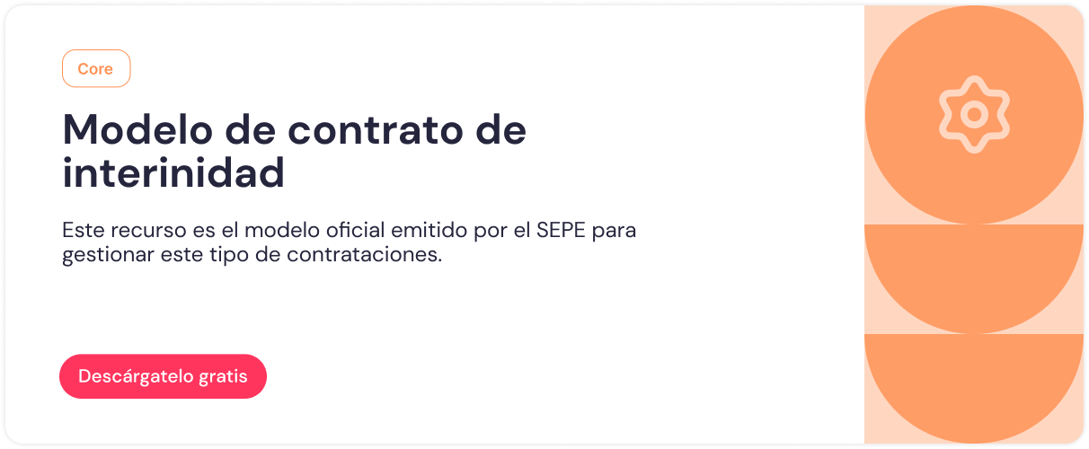 Contrato De Interinidad Todo Lo Que Debes Saber Plantilla Gratis