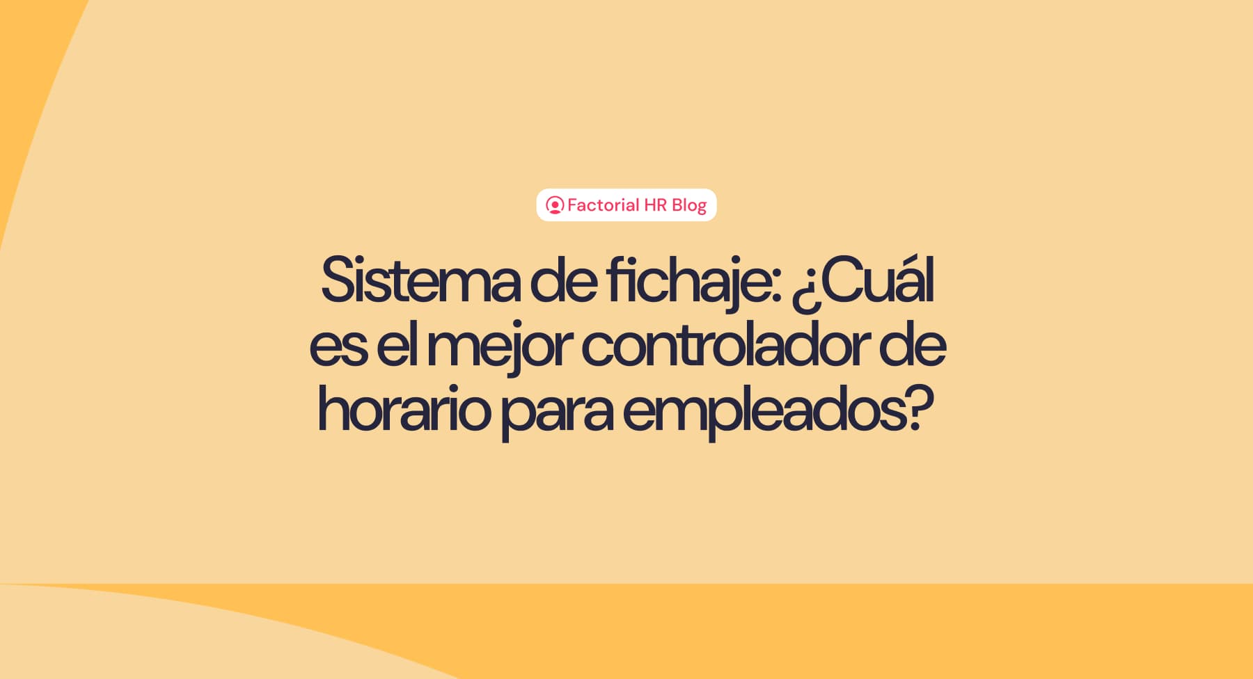 Sistema de fichaje: ¿Cuál es el mejor controlador de horario para empleados en 2024?