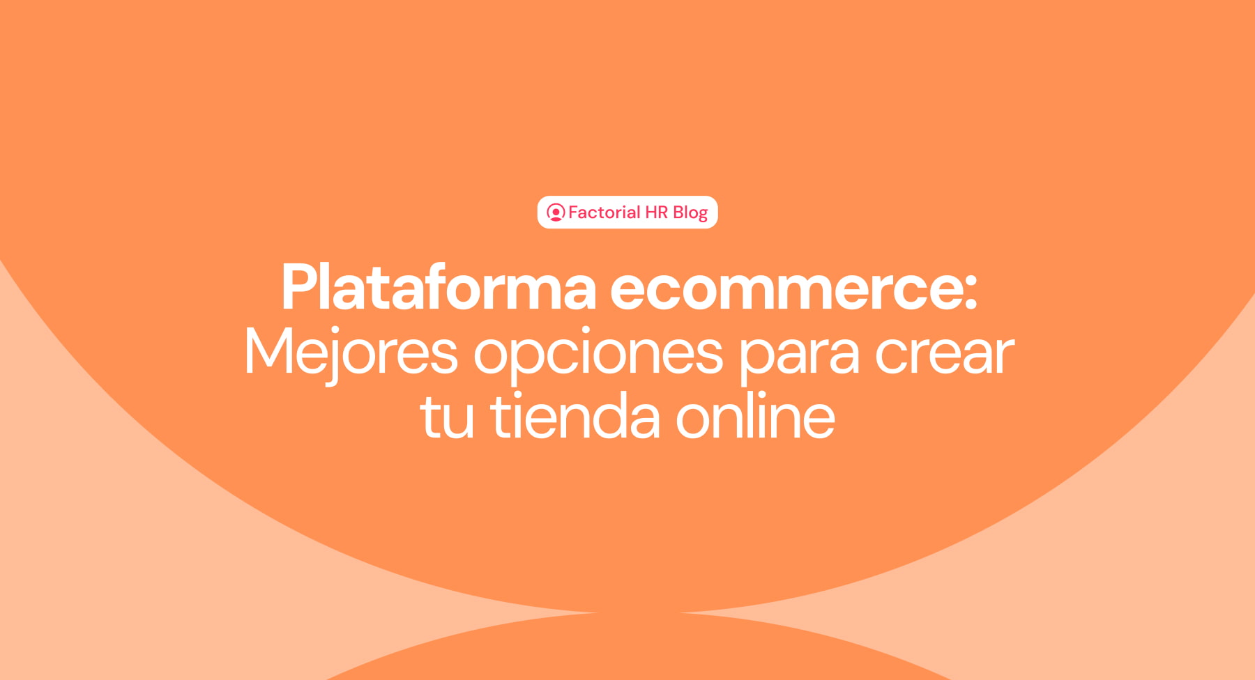 Plataforma ecommerce y la mejores opciones