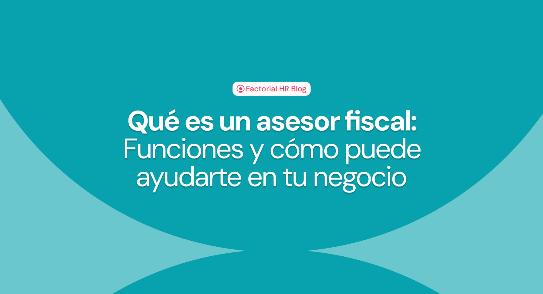 ¿Qué es un asesor fiscal?